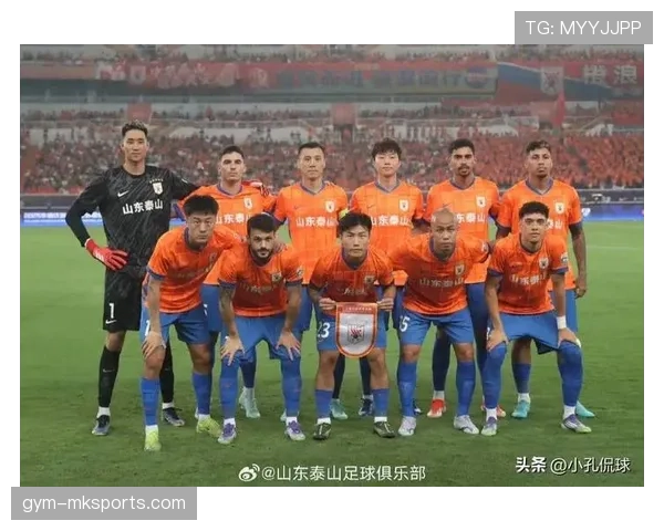 山东泰山青年才俊状态回暖，助力球队新赛季全力冲击目标
